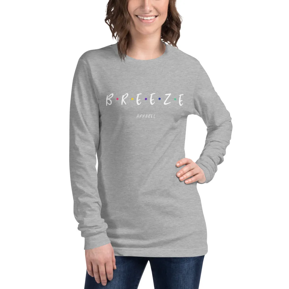 'I'll be there for you' unisex long-sleeved shirt (white text)