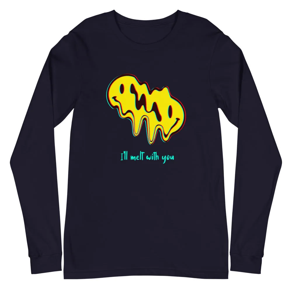 'I'll melt with you' unisex long-sleeved shirt