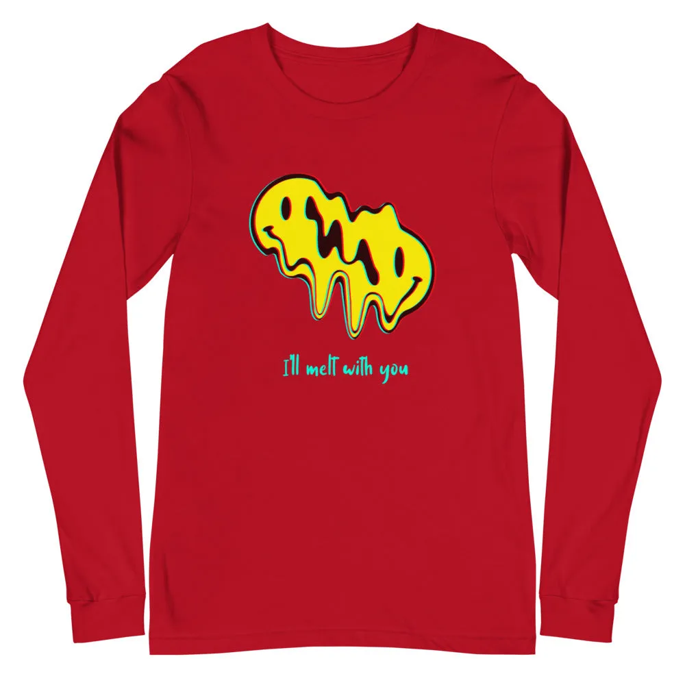 'I'll melt with you' unisex long-sleeved shirt